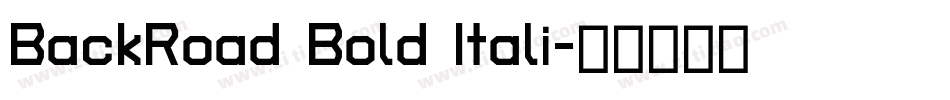 BackRoad Bold Itali字体转换